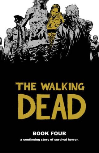 WALKING DEAD HC VOL 04 NEW PTG (MR)