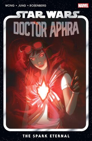 Star Wars: Doctor Aphra Vol. 5 - The Spark Eternal