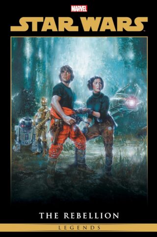 Star Wars Legends: The Rebellion Omnibus Vol. 2