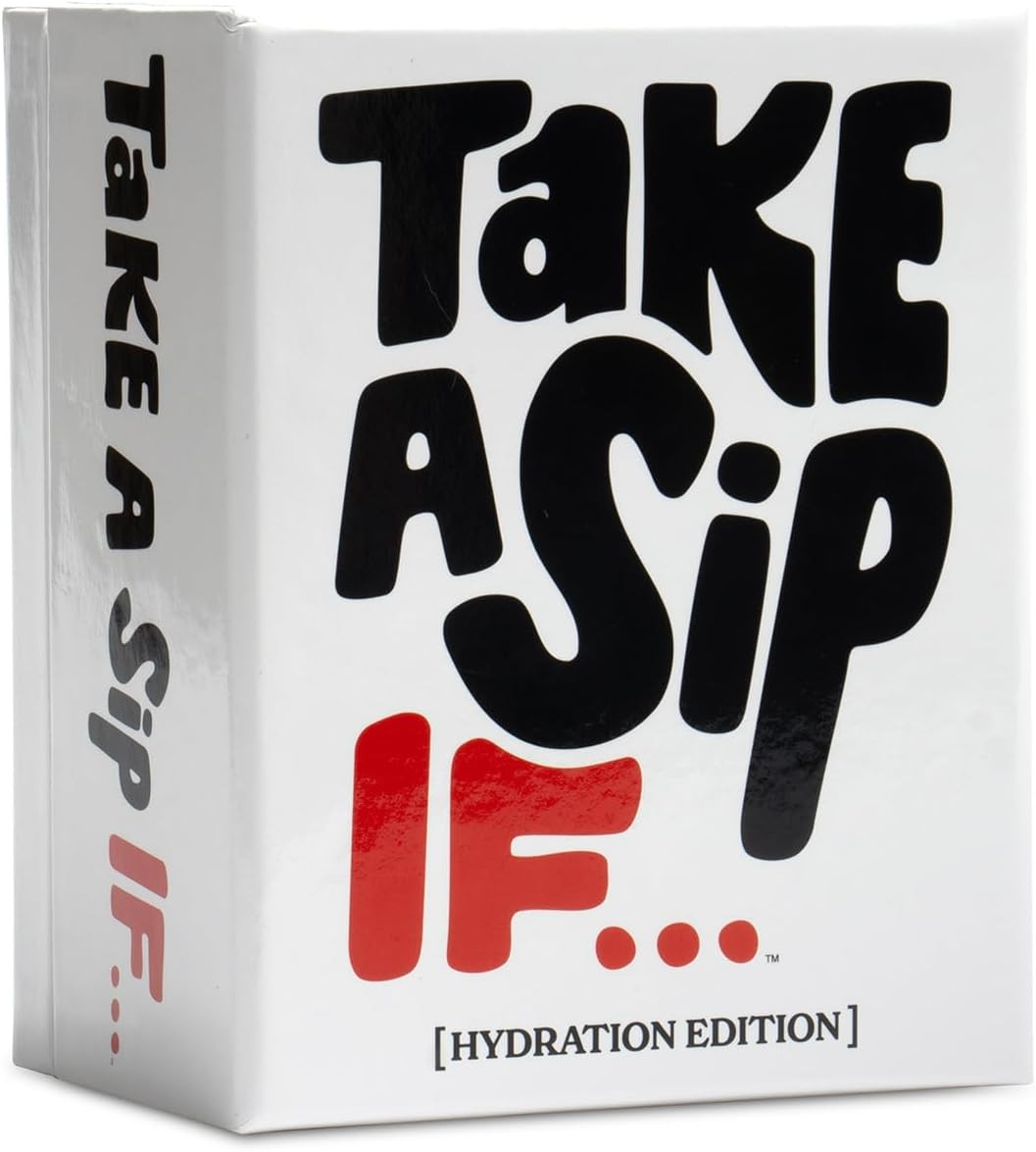 Take a Sip If....